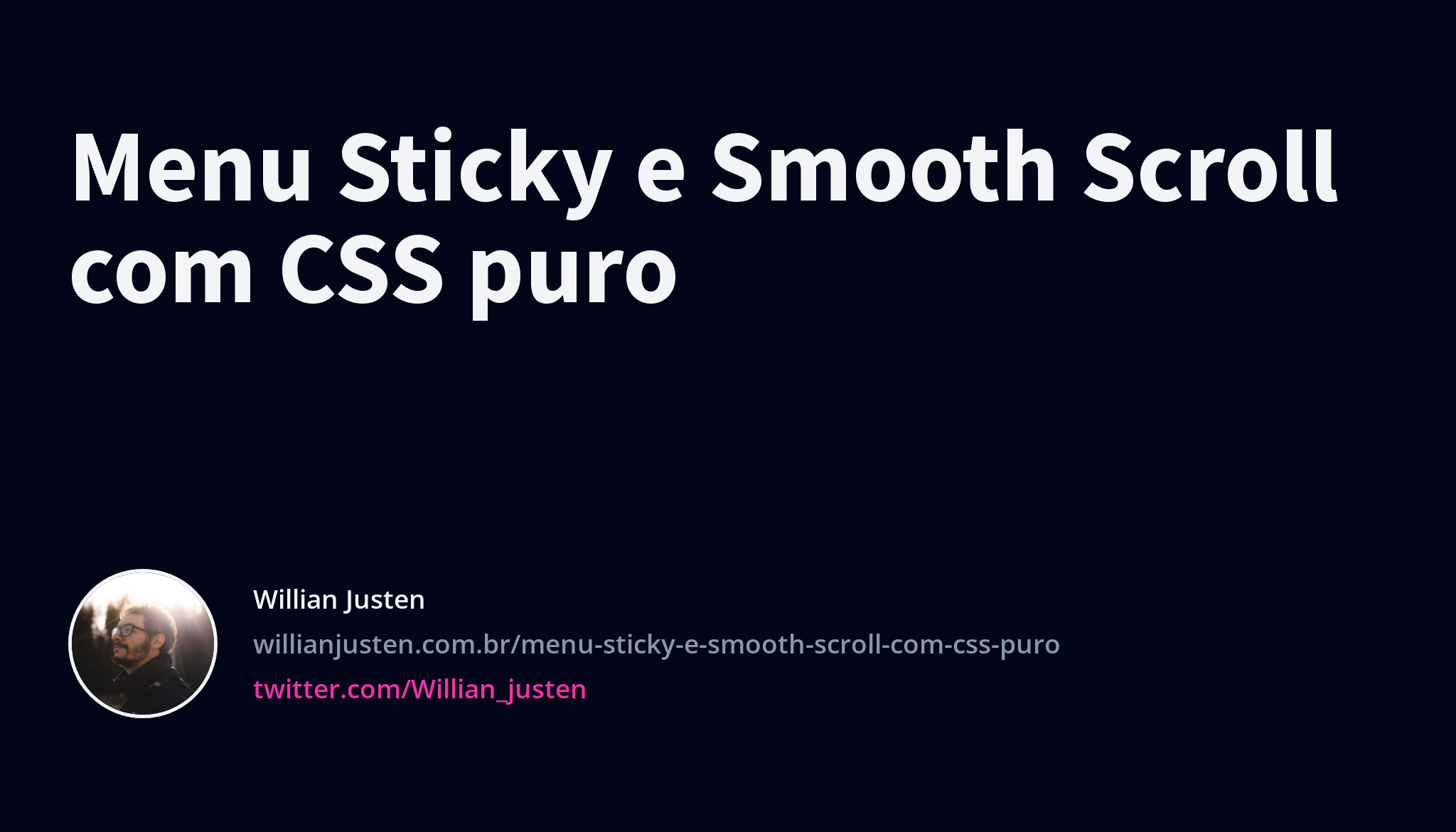 Menu Sticky e Smooth Scroll com CSS puro - Willian Justen
